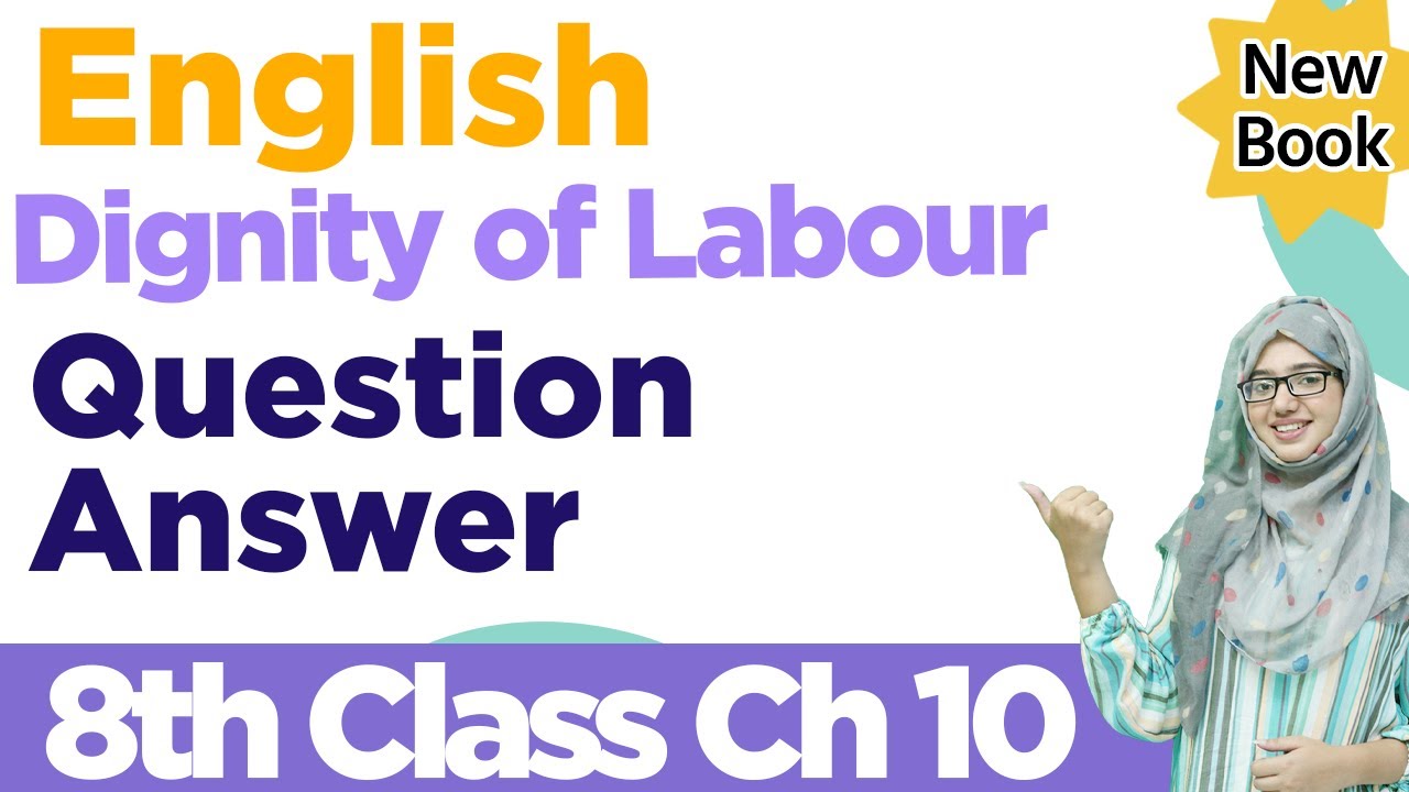 English Class 8 Chapter 10 Exercise |New Book| Dignity of Labour | PTBB | Chapter 10 Question Answer