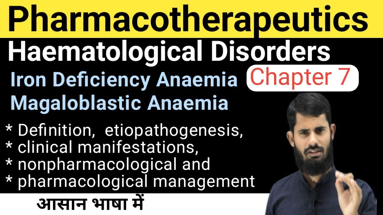 Pharmacotheraphetics Chapter 7 Haematological Disorders | Iron Deficiency Anaemia| Magaloblastic An.