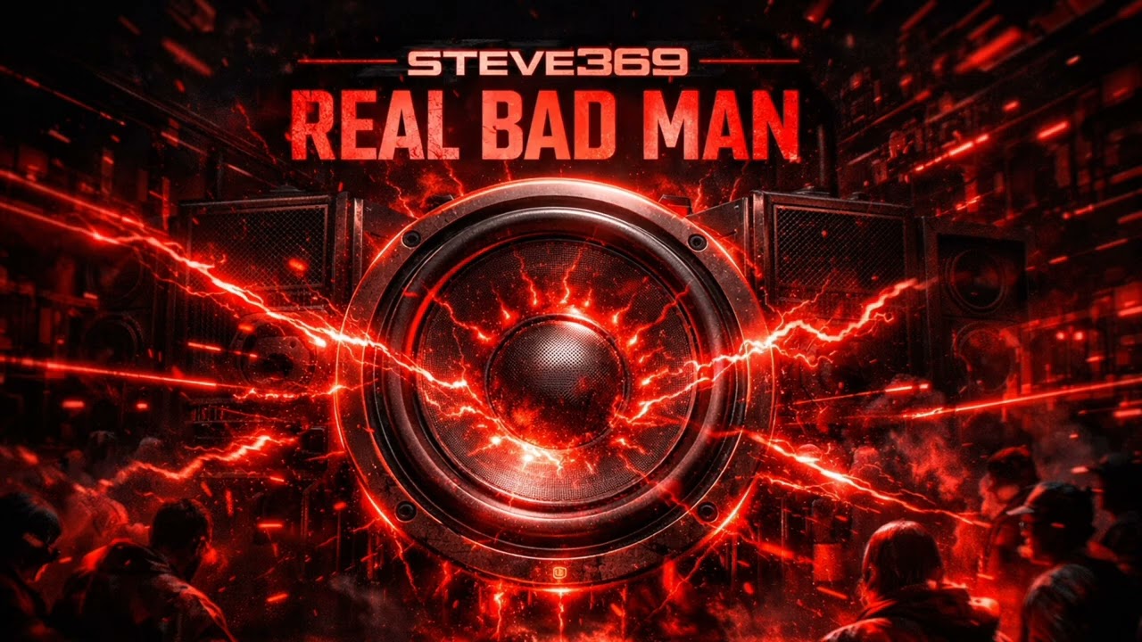 Steve369 – Real Bad Man (Heavy DnB Roller)