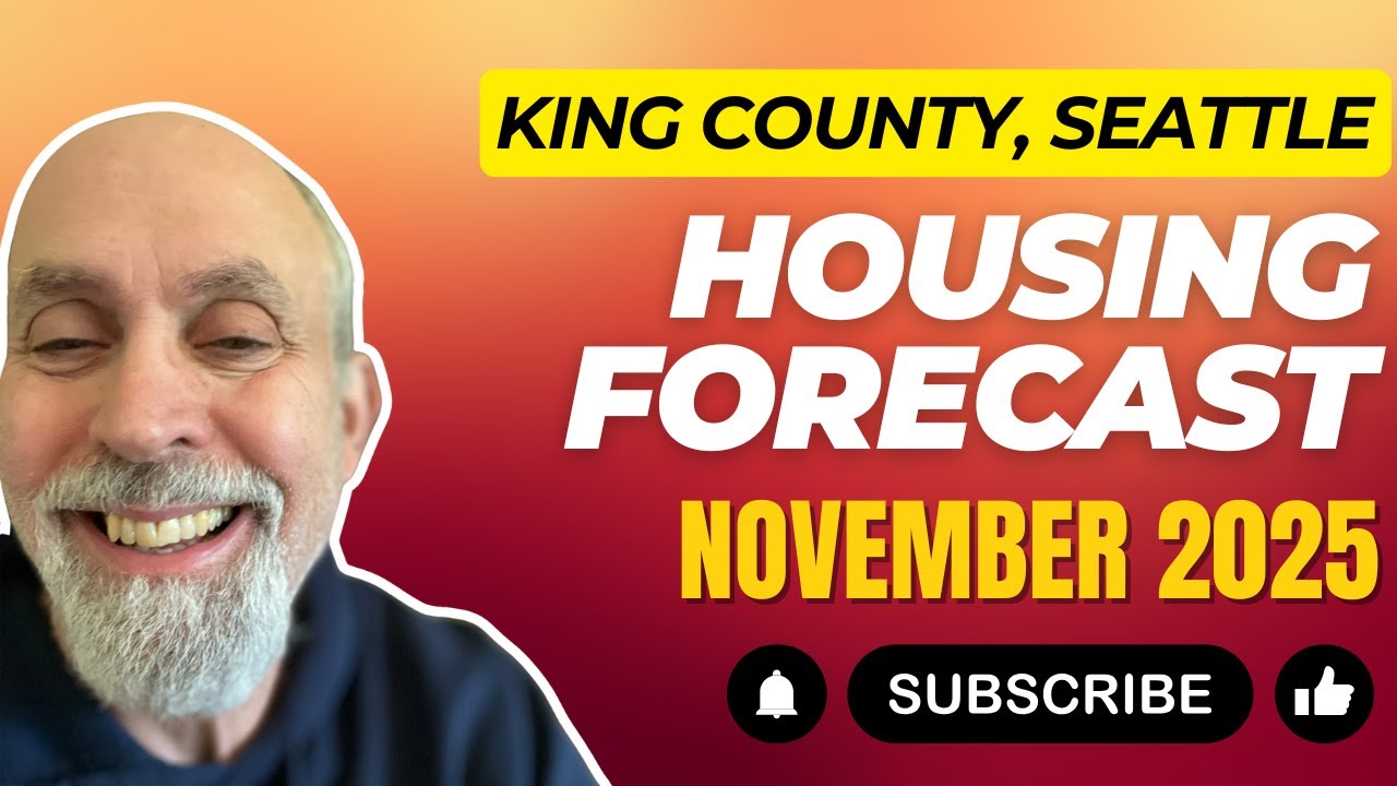 King County, Kitsap County, Pierce, Snohomish & Vashon Housing Market Forecast | November 2025