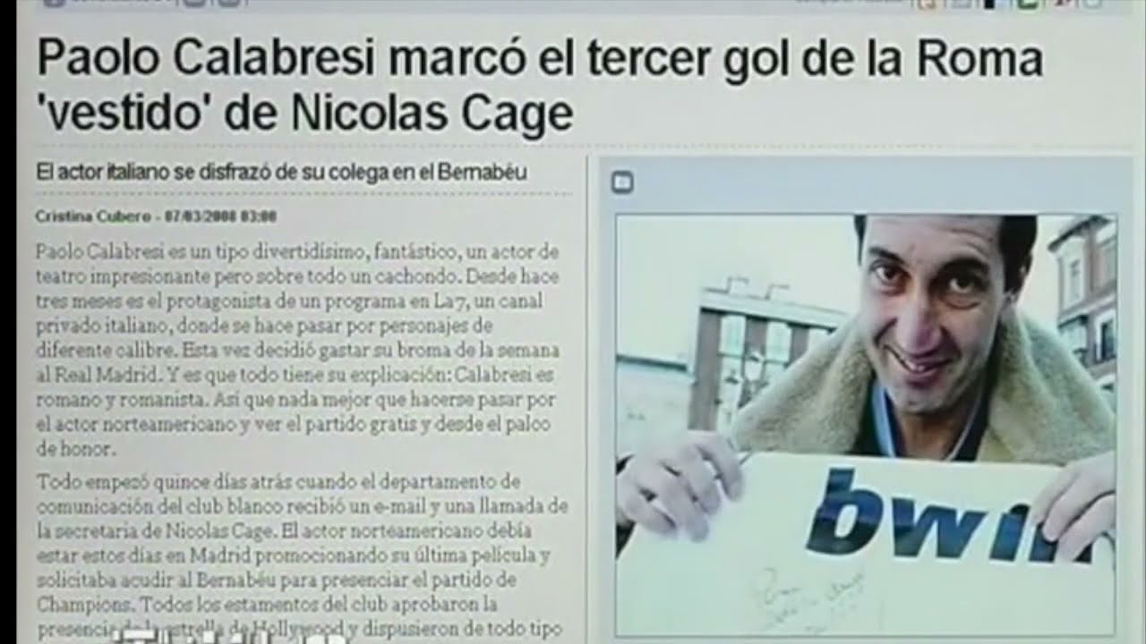 Paolo Calabresi si finge Nicolas Cage al Santiago Bernabeu. FENOMENALE!
