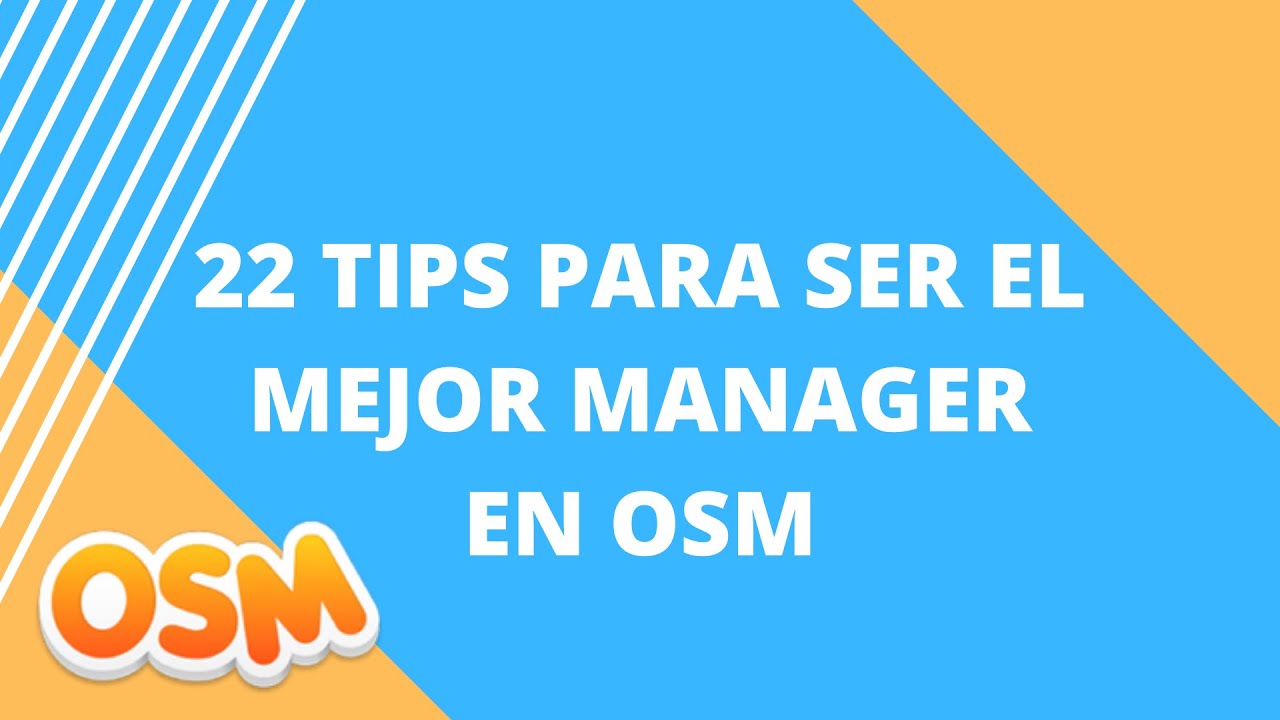 22 TIPS PARA MEJORAR EN OSM (ONLINE SOCCER MANAGER)🔥