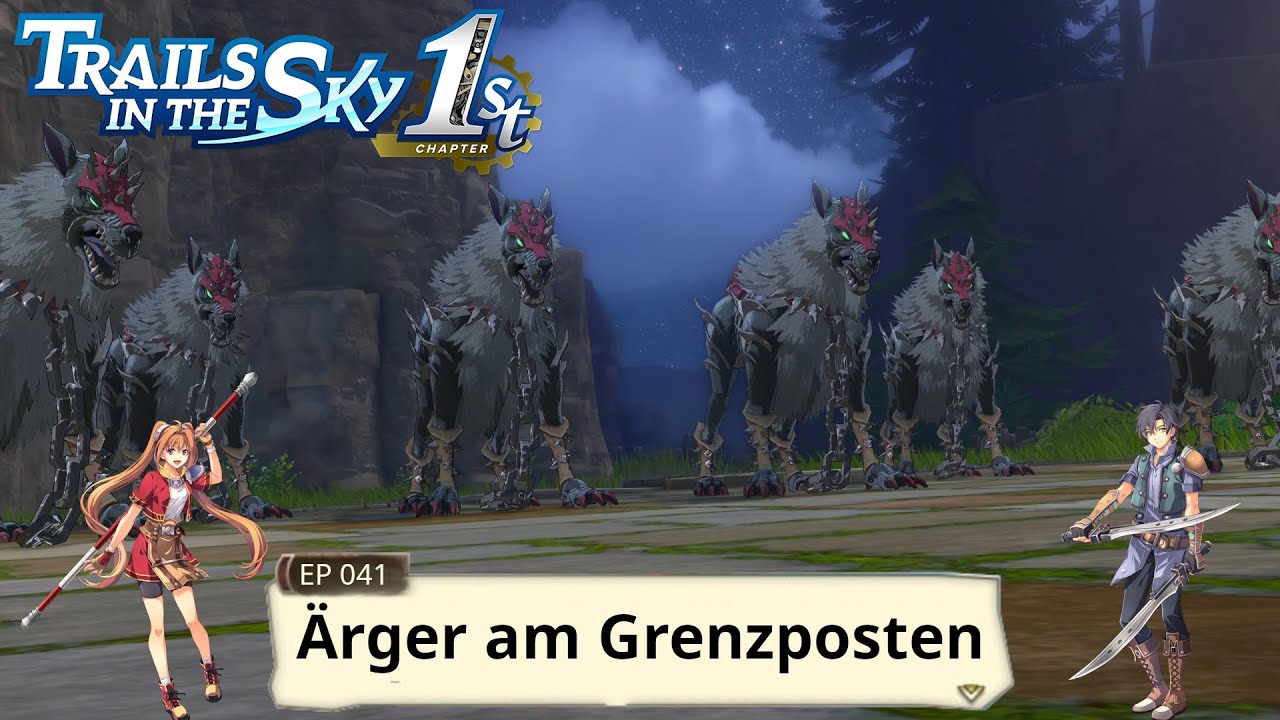 Trails in the Sky 1st Chapter - &Auml;rger am Grenzposten - EP041 (Let's Play - Deutsch - PC)