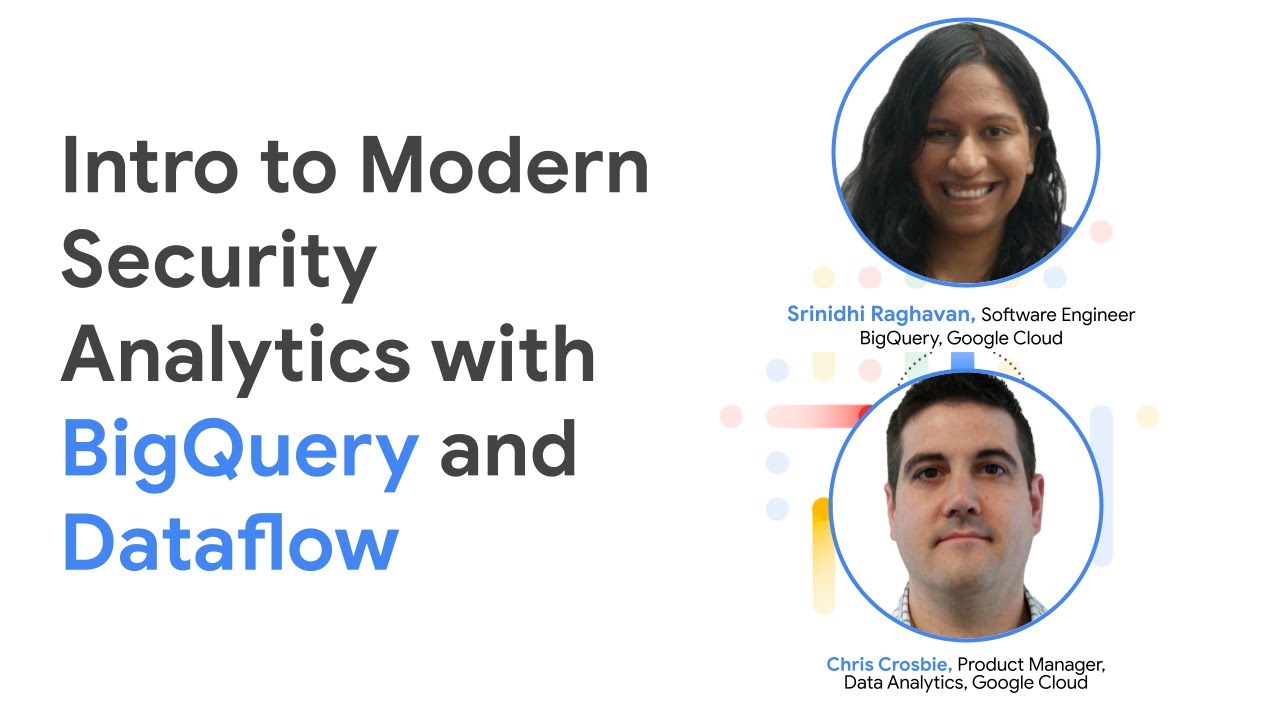 Intro to Modern Security Analytics with BigQuery and Dataflow