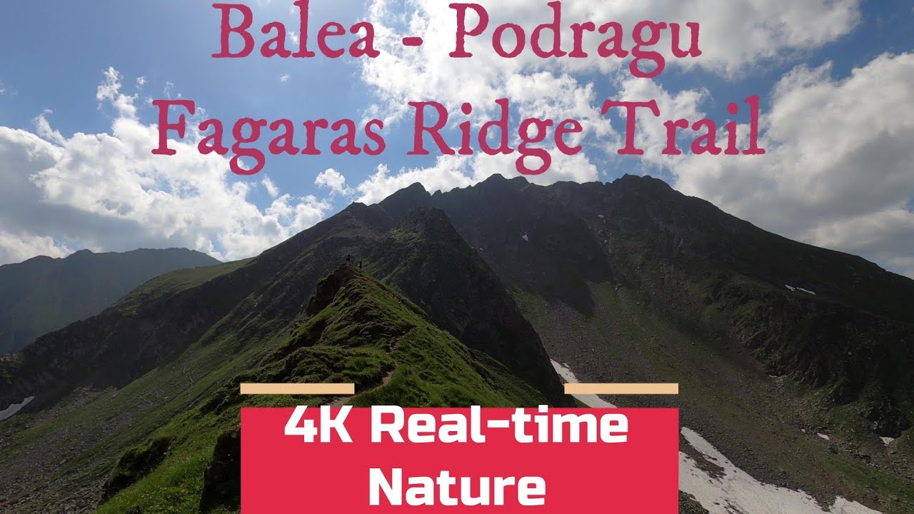 4K Virtual Hike Romania: Balea Lake - Podragu Lake - spectacular hiking on Fagaras ridge trail