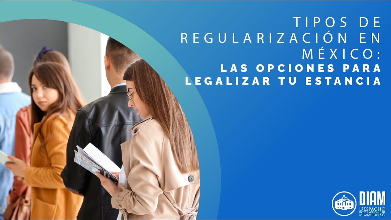 🌟 Tipos de Regularización en México: Las Opciones para Legalizar tu Estancia 🇲🇽🔍