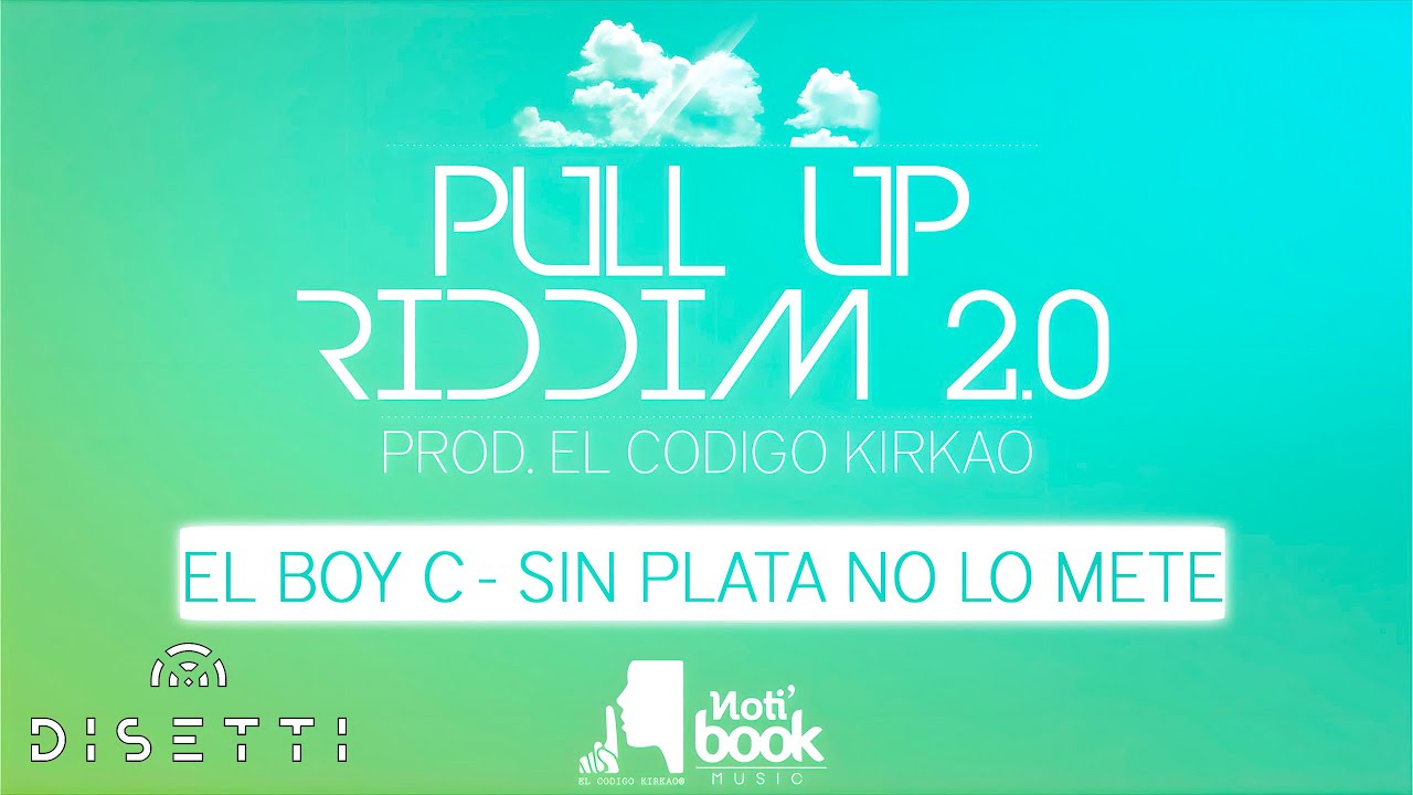 El Boy C - Si No Hay Plata No Lo Mete (Audio) (Pull Up Riddim 2.0)