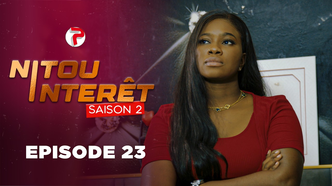 NITOU INTÉRÊT - Saison 2 - Episode 23