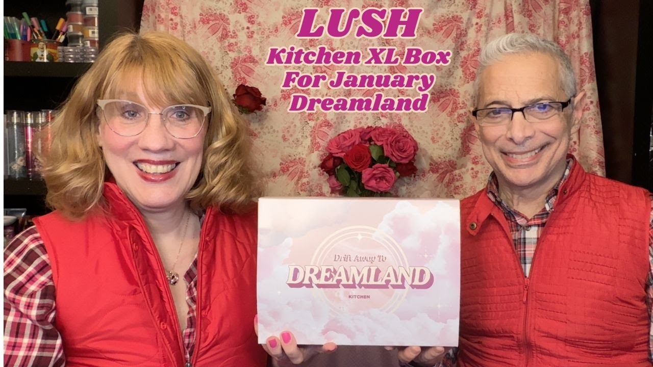 LUSH Kitchen XL Box For January - Dreamland