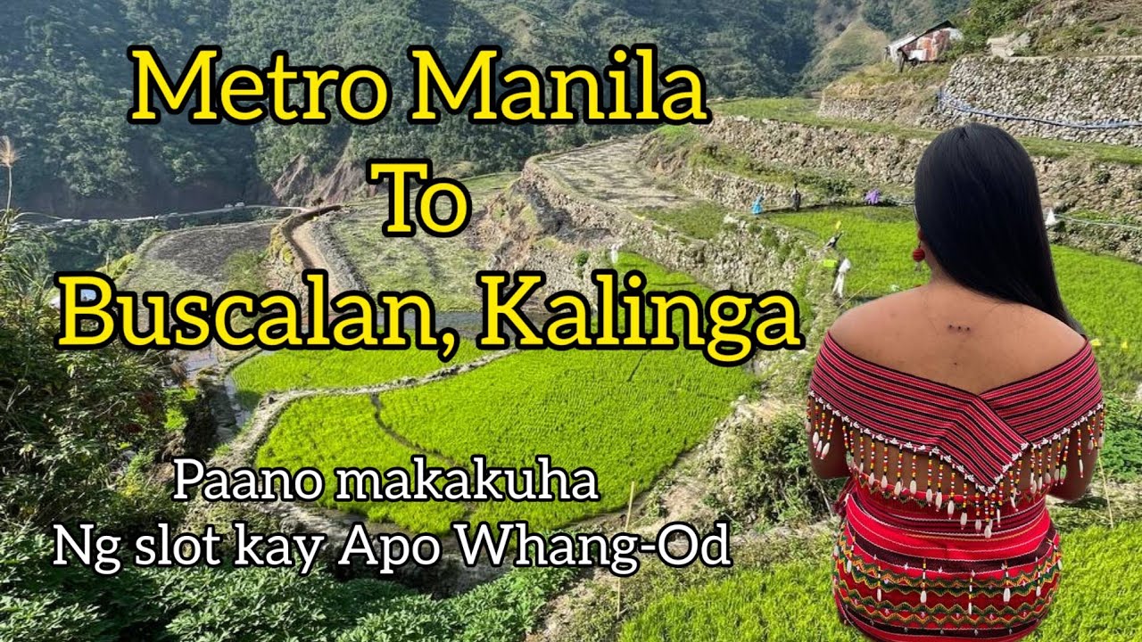 Metro Manila to Buscalan, Kalinga (Part 1)