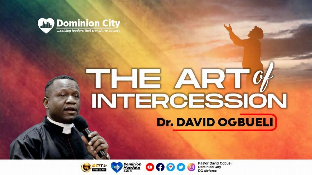 THE ART OF INTERCESSION || DR DAVID OGBUELI