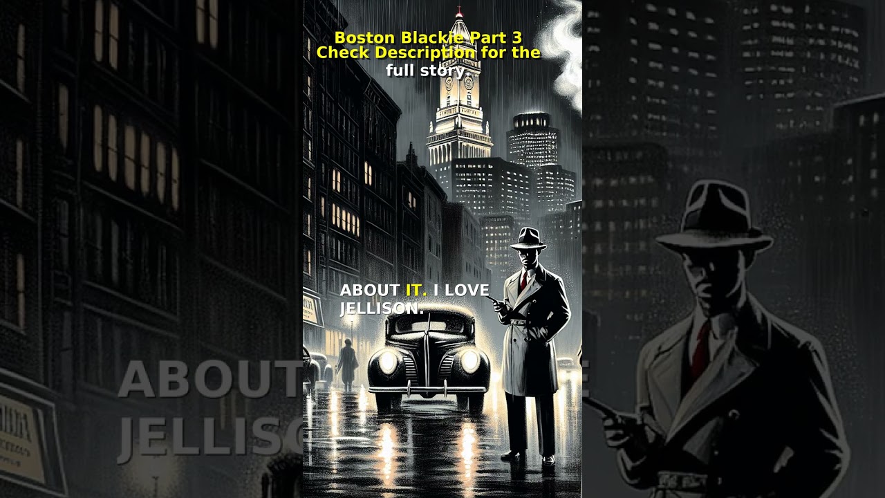 Boston Blackie Part 3 (Short Clip) 