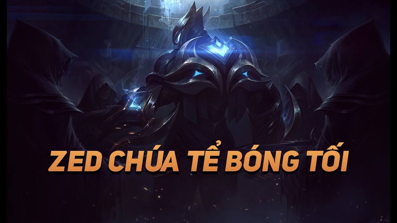 TRUYỆN LMHT: ZED - CH&Uacute;A TỂ B&Oacute;NG TỐI | LI&Ecirc;N MINH RADIO #1