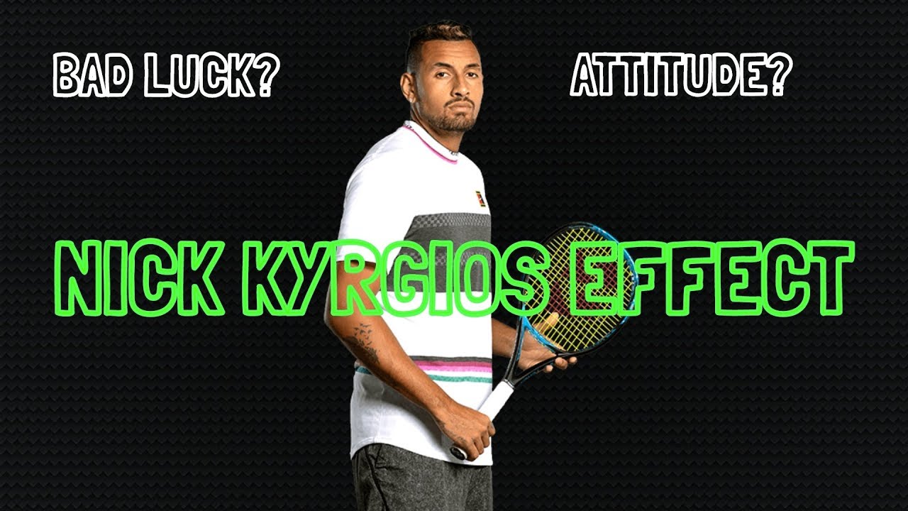 The NICK KYRGIOS Effect- Is he a Wasted Talent?