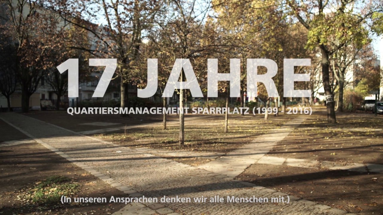 Der Sprengelkiez - Dokumentation // 17 Jahre Quartiersmanagement Sparrplatz (1999 - 2016)
