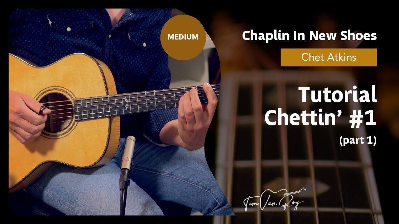 Chaplin In New Shoes (Chet Atkins) - Tutorial