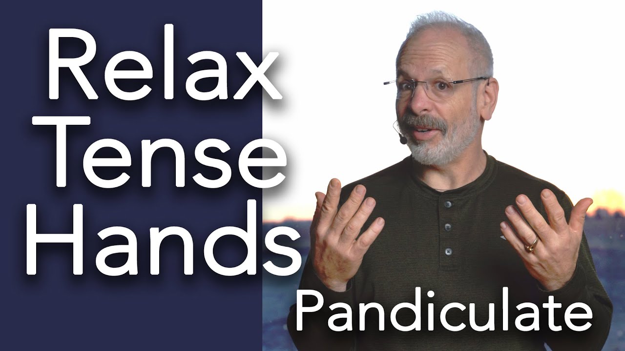 RELAX tense HANDS, and NECK, too: A Somatic Exercises. About Tension and Arthritis
