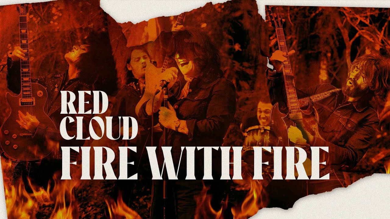 RED CLOUD • Fire With Fire [OFFICIAL VIDEO]