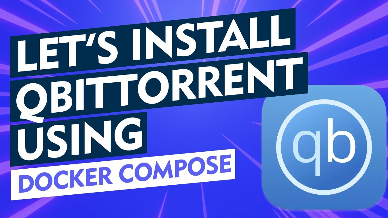 Let's Install qBittorrent using Docker Compose