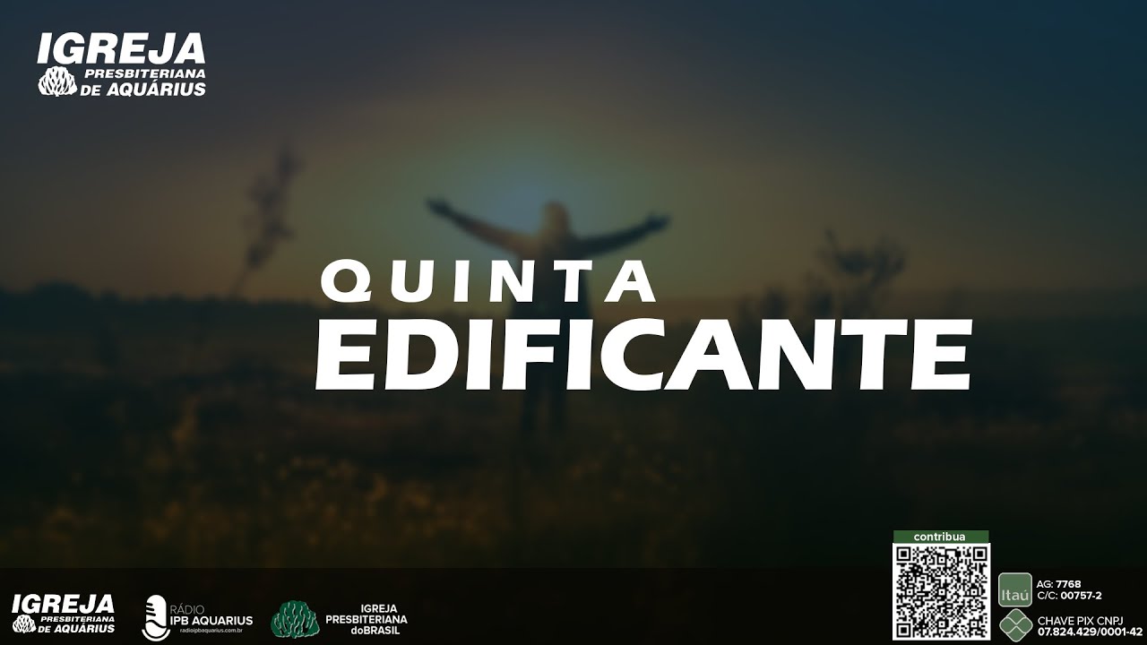29/01/2026 - Quinta Edificante  - Igreja Presbiteriana de Aquarius - IPBA