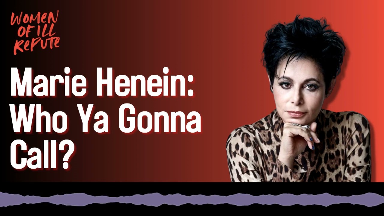 Marie Henein: Who Ya Gonna Call?