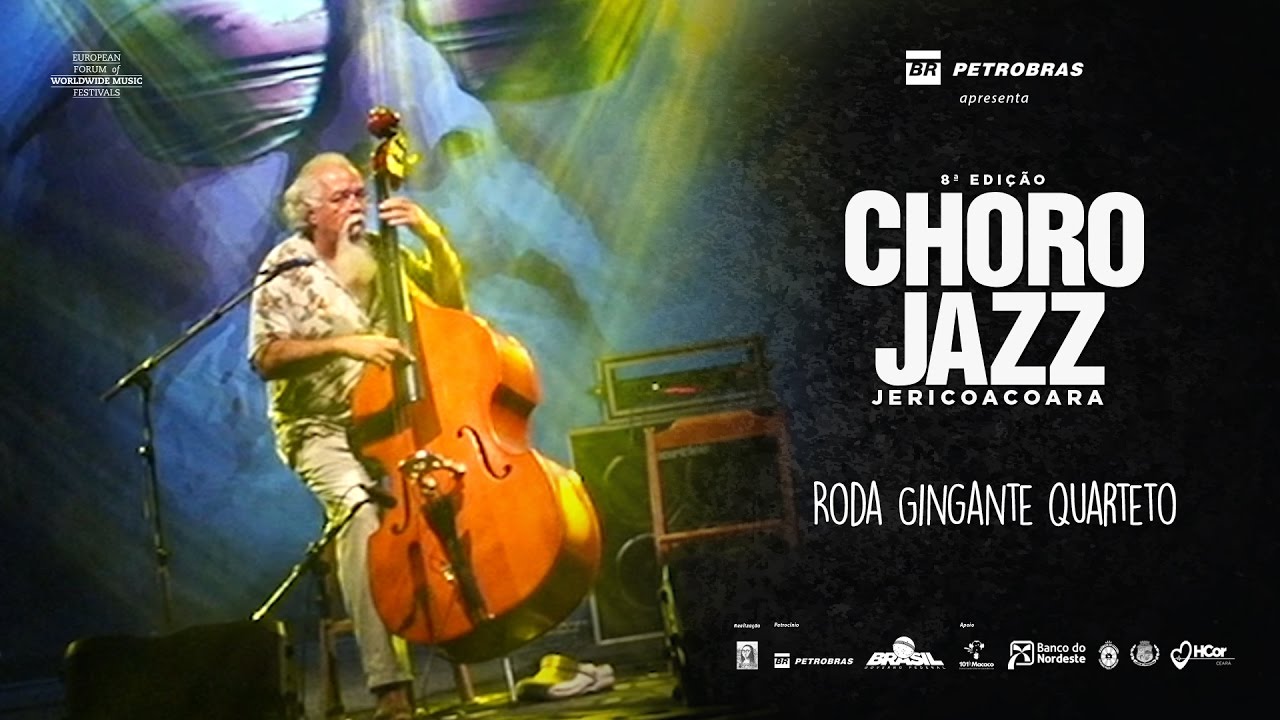 RODA GINGANTE QUARTETO - 8ª EDIÇÃO FESTIVAL CHORO JAZZ