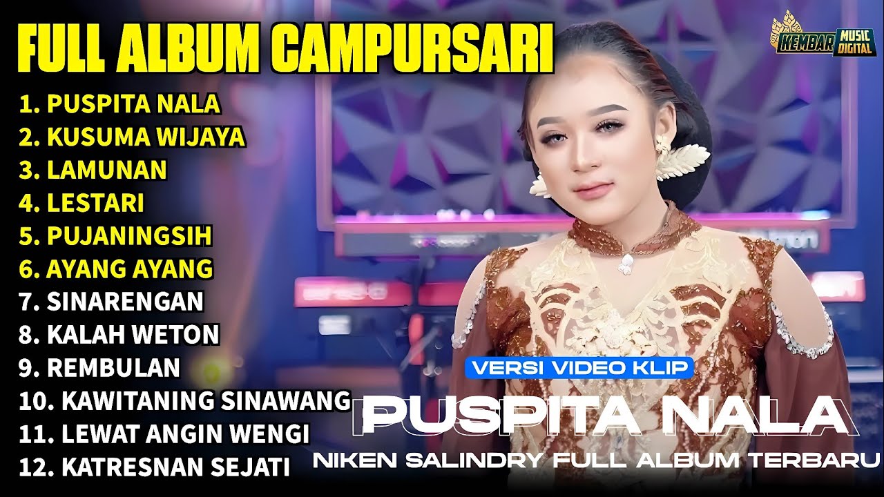 FULL ALBUM CAMPURSARI NIKEN SALINDRY LAGU TRENDING TERBARU - PUSPITA NALA - KUSUMA WIJAYA - LAMUNAN