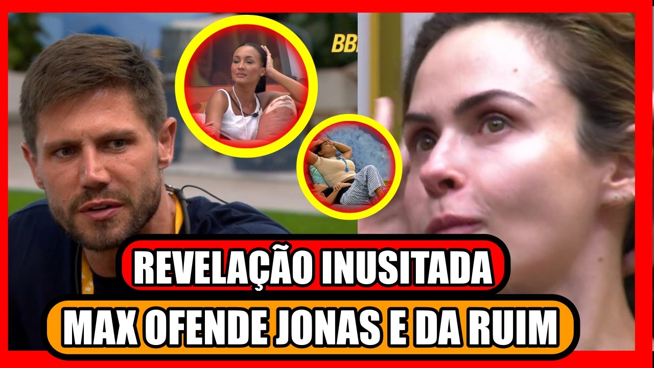 🔥ROLOU TRETA  ENTRE JONAS E MAXIANE ; CHAIANY FAZ REVELAÇÃO INUSITADA; BBB26