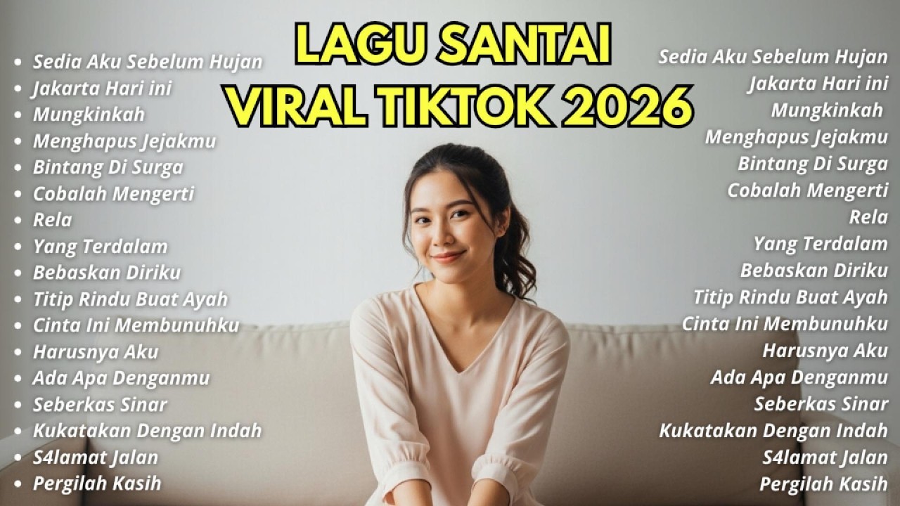 Lagu Santai Viral Tiktok 2026 — Pop Indonesia Terbaru 2026 | Akustik Lagu Indonesia Terbaik 2026