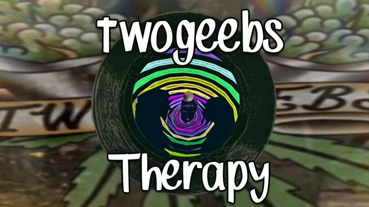 twogeebs - Therapy