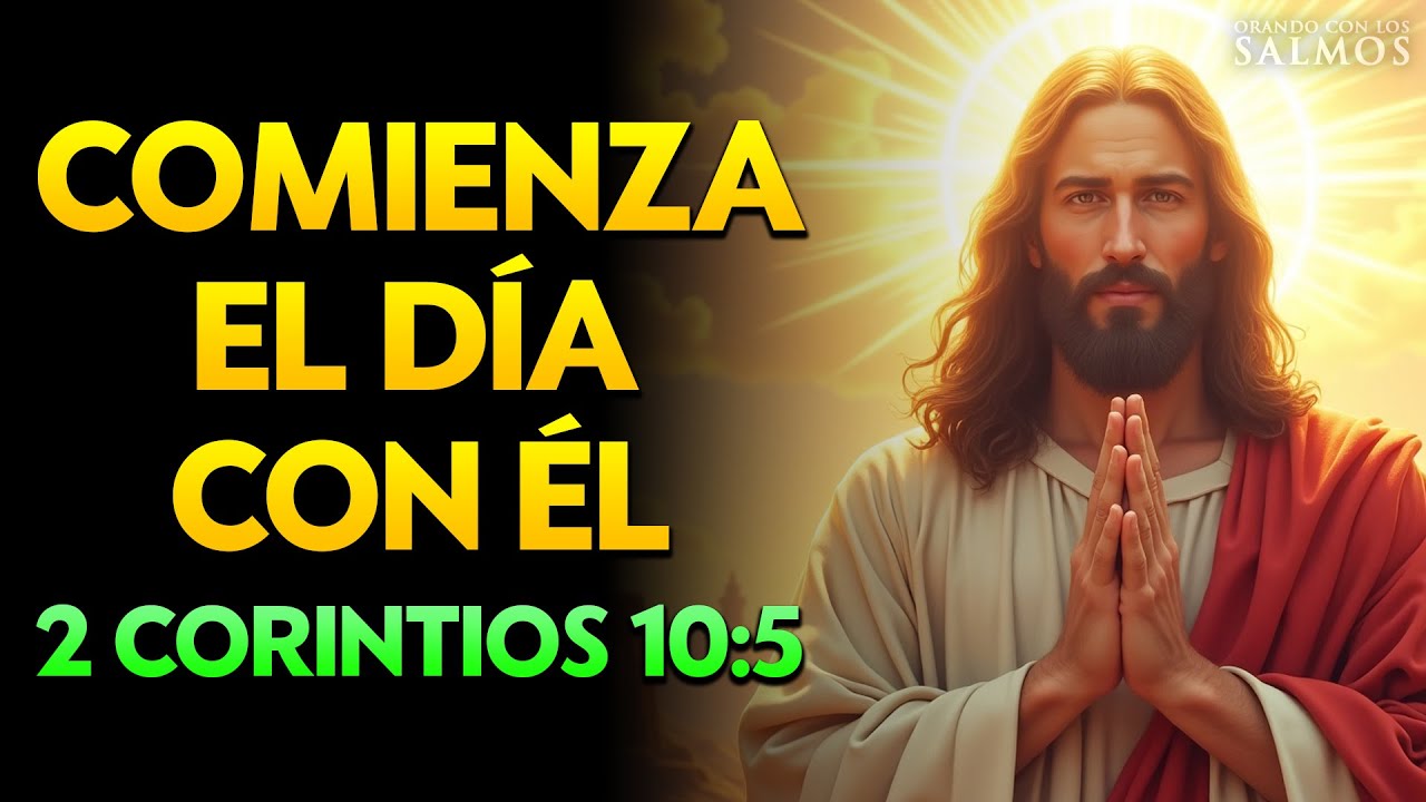ORACIÓN PODEROSA de la MAÑANA con el SALMO 91 | Dios te PROTEGE de TODO MAL y Cubre tu Familia 🙏🔥