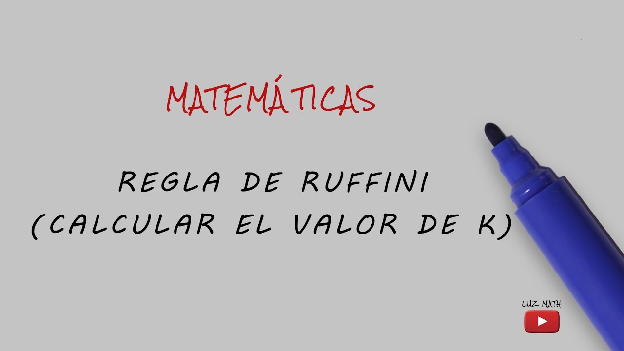 Lección 44 REGLA DE RUFFINI (CALCULAR EL VALOR DE K)