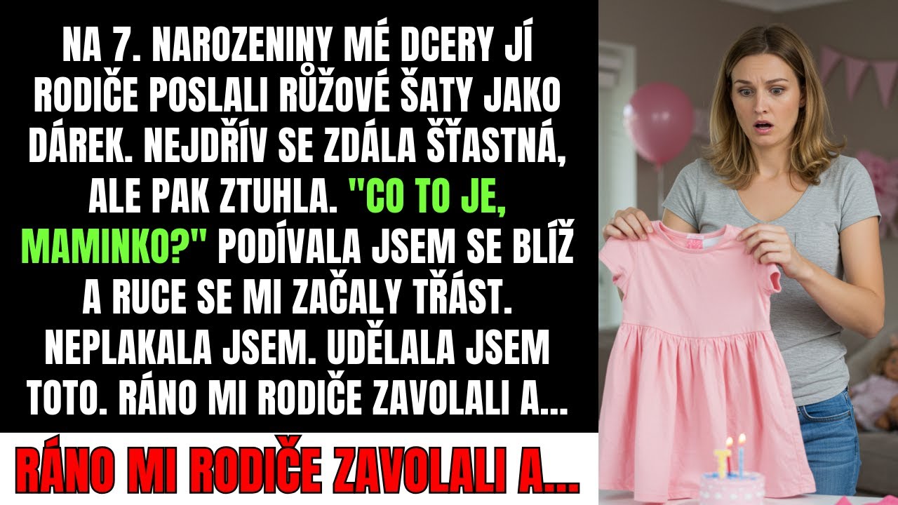 Na 7. Narozeniny Mé Dcery Jí Rodiče Poslali Růžové Šaty Jako Dárek. Nejdřív Se Zdála Šťastná, Ale...
