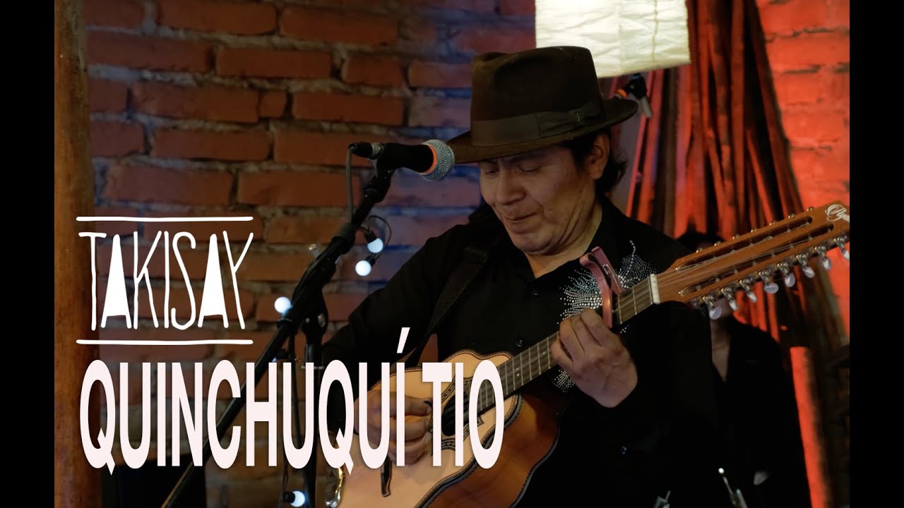 Takisay - Quinchuquí Tio