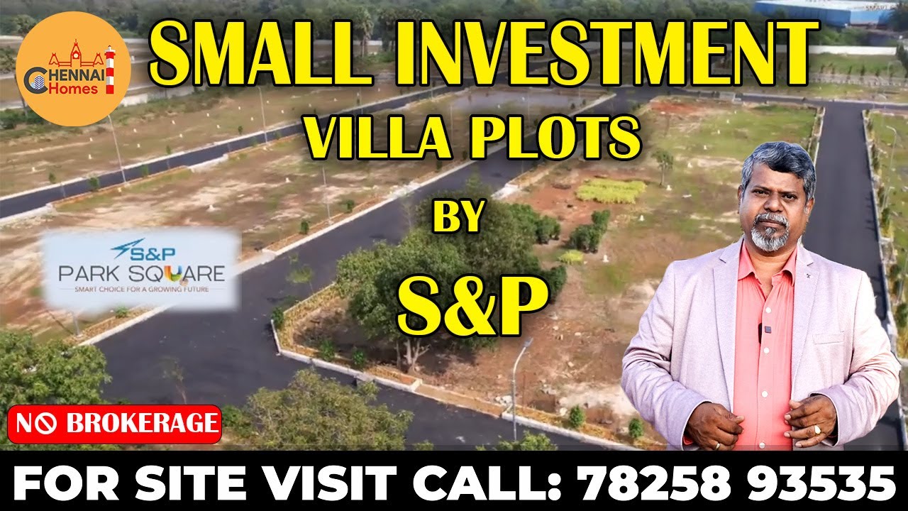 S and P Park Square Mambakkam, Vandalur Kelambakkam Roadl Chennai Homes l