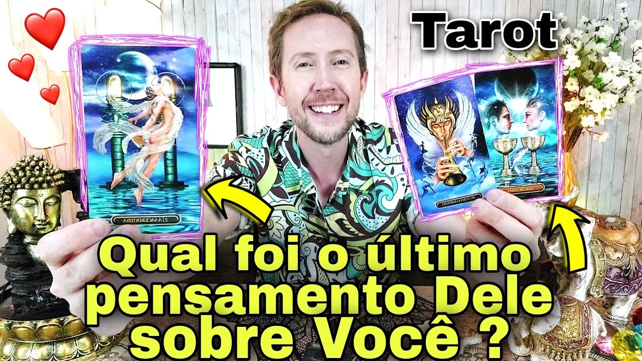 Qual foi o último pensamento dele sobre você hoje ? Ele pensou em mim hoje tarot ?Ele hoje tarot