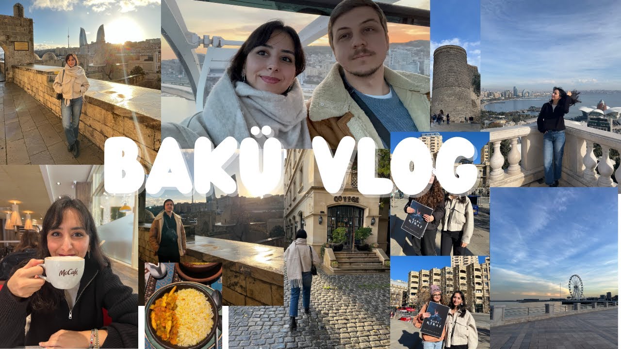 Bakü Vlog 🎡