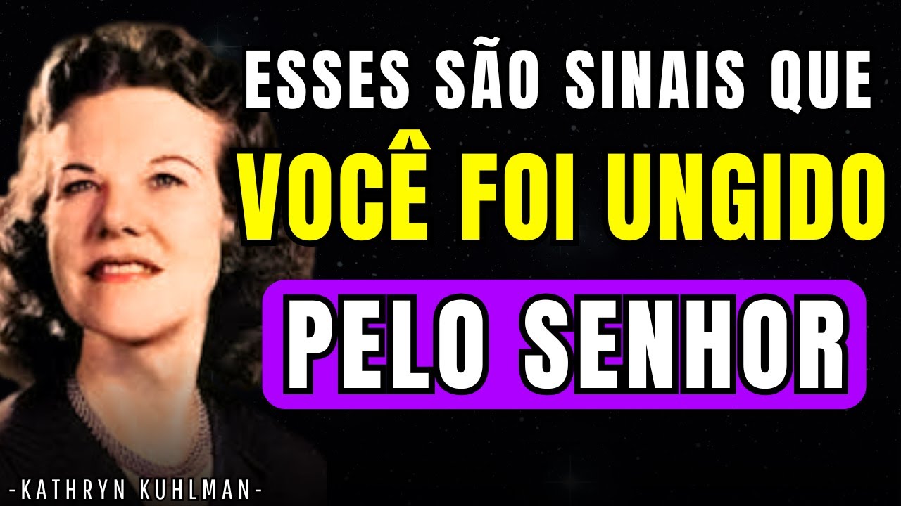 Sinais Claros de Que a Unção de Deus Está Sobre Você | Kathryn Kuhlman