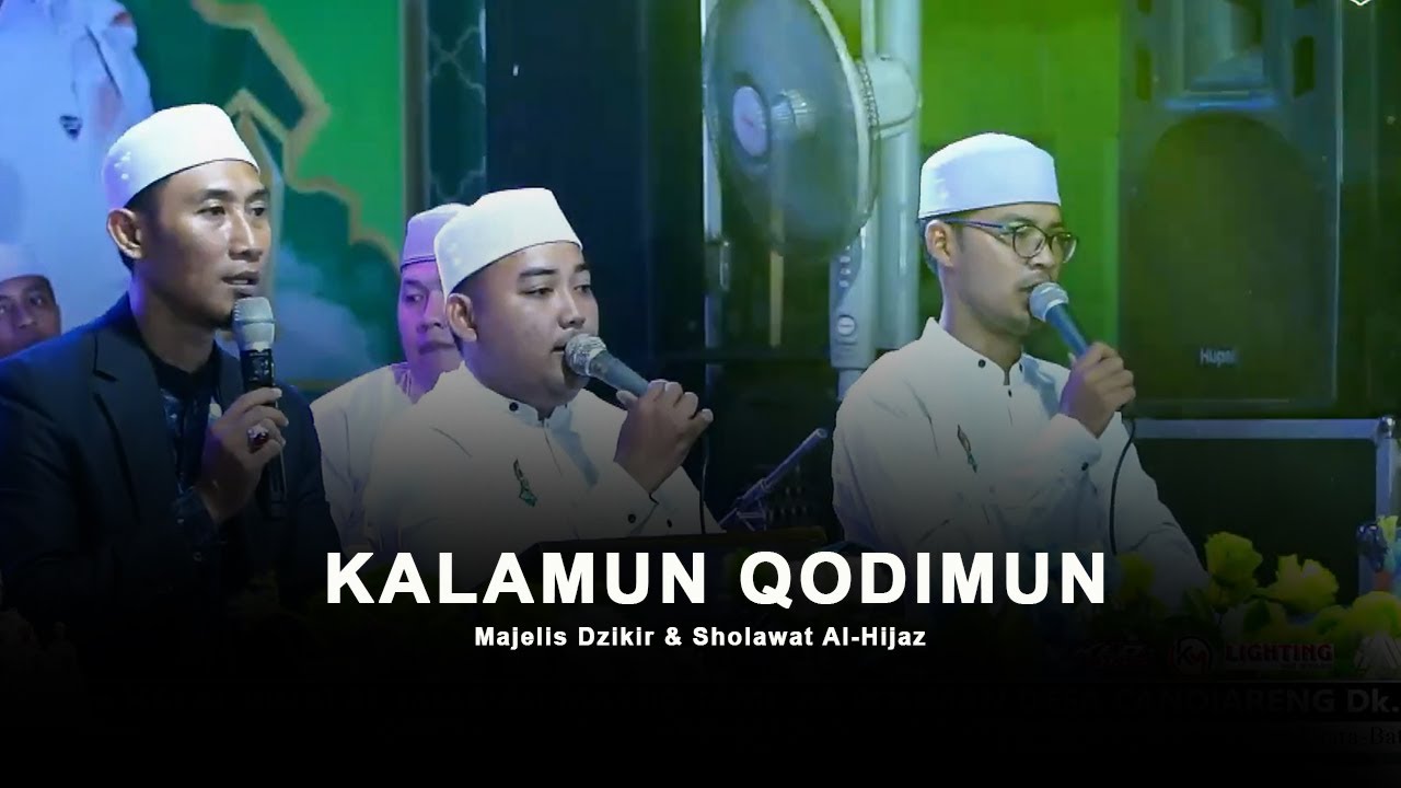 KALAMUN QODIMUN (Voc.Ichsan) || AL-HIJAZ OFFICIAL