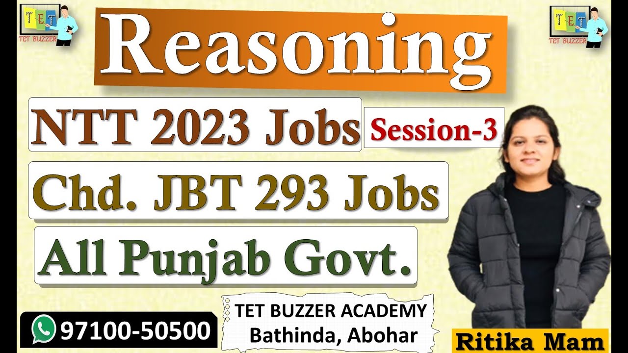 Reasoning|| Session3|| NTT 2023|| Chd JBT 293 Jobs|| TET BUZZER, Bti, Abh (97100-50500)