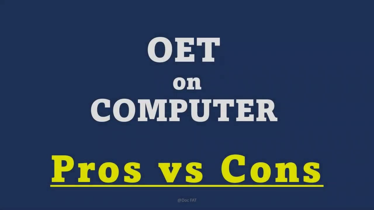 OET on computer vs paper - Pros and Cons
