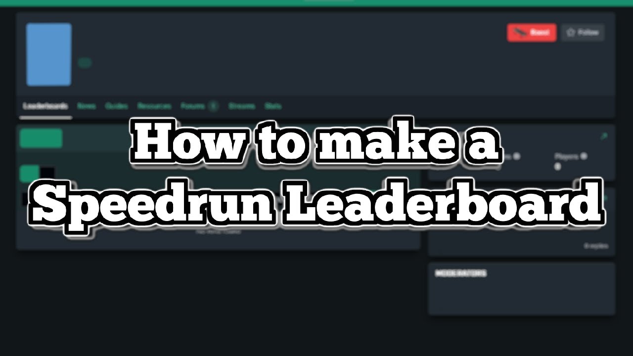 Making Appealing Custom Leaderboards on Speedrun.com