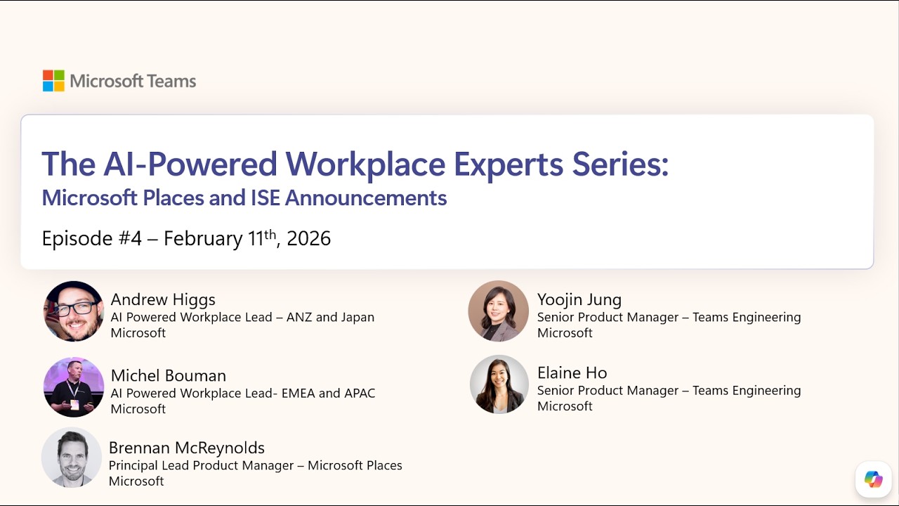 Experts Series Episode 4 - Places, Interpreter for Teams Rooms, Voice Enrollment and ISE updates