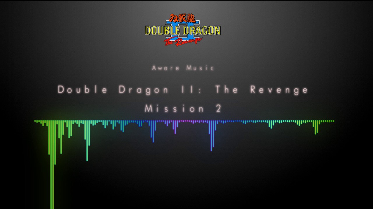 Aware Music || Double Dragon 2: The Revenge - mission 2 (REMIX)