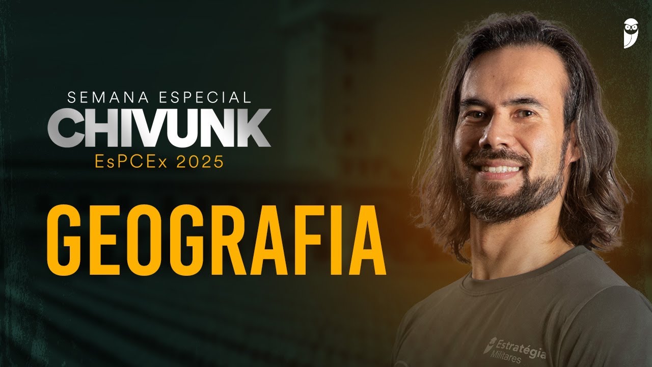 Semana Especial Chivunk - Operação Campinas - EsPCEx 2025 - Geografia - Prof. Saulo Takami