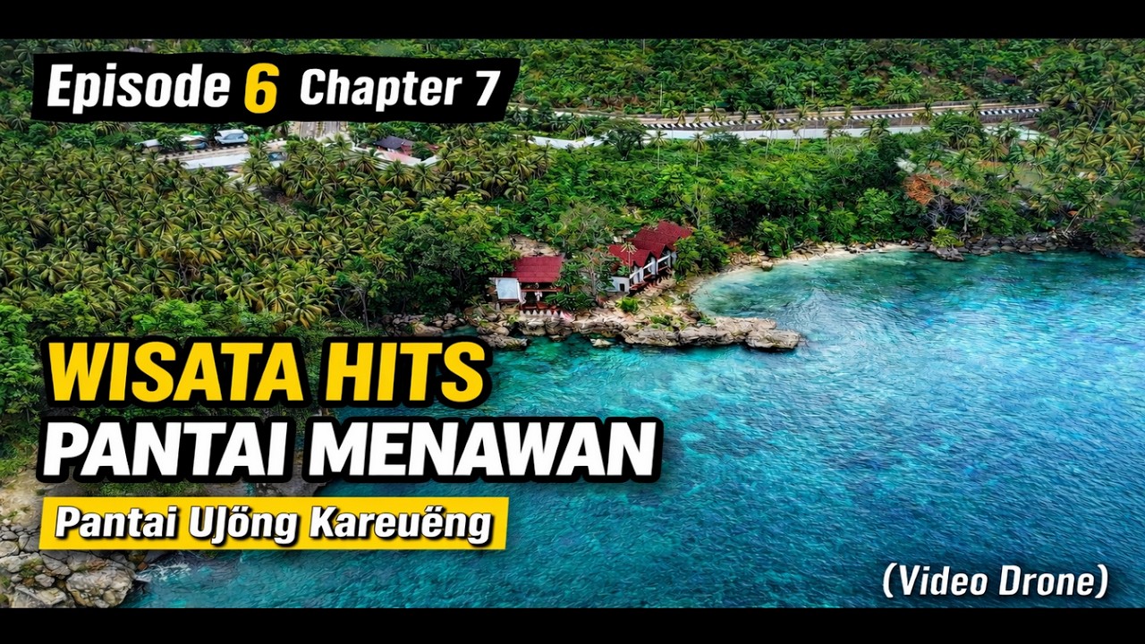 Pantai Ujung Karoeng yang menawan (Drone Video) | Roadtrip Sumatra Episode 6 Chapter 7