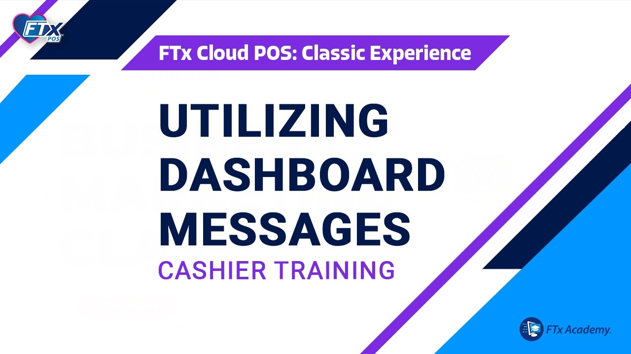 How to Set Up Dashboard Messages (FTx POS Training)