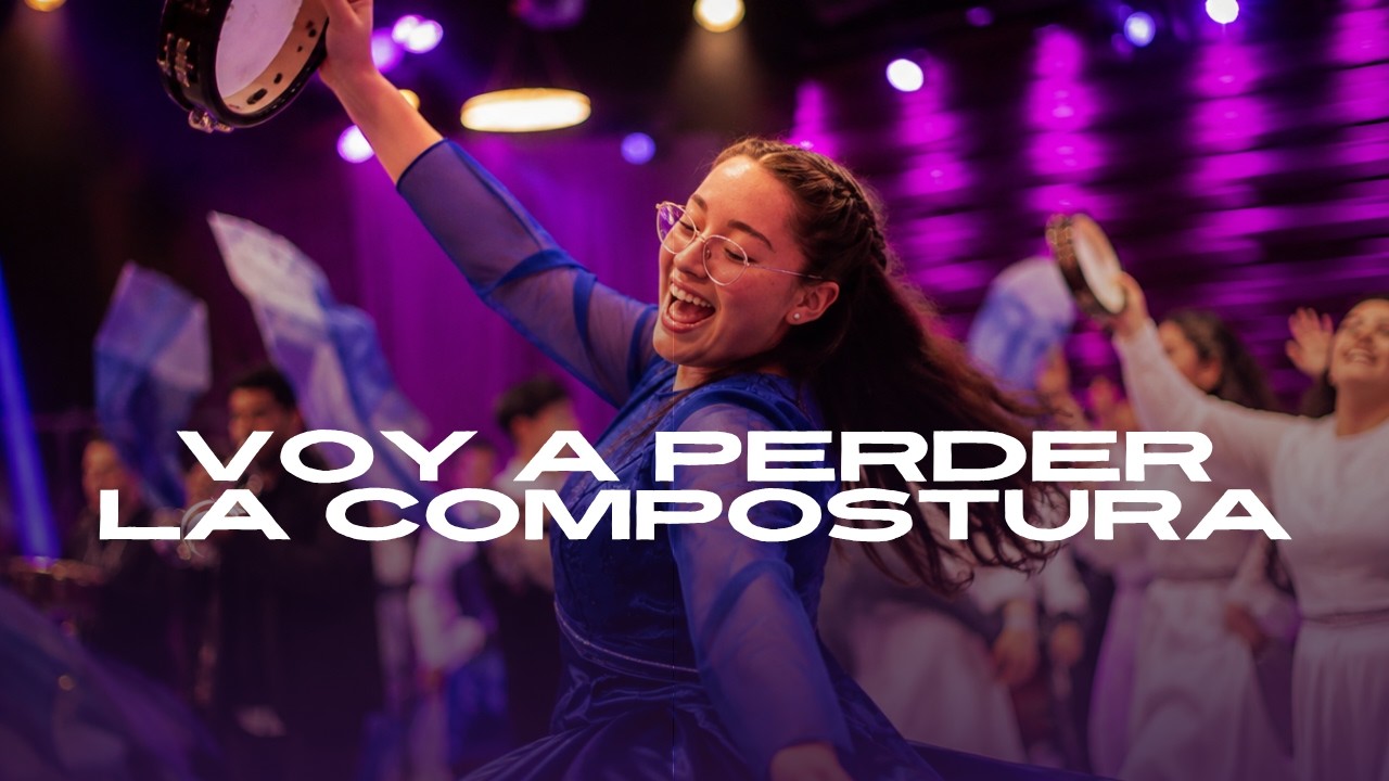 VOY A PERDER LA COMPOSTURA // Alabanza Ccint