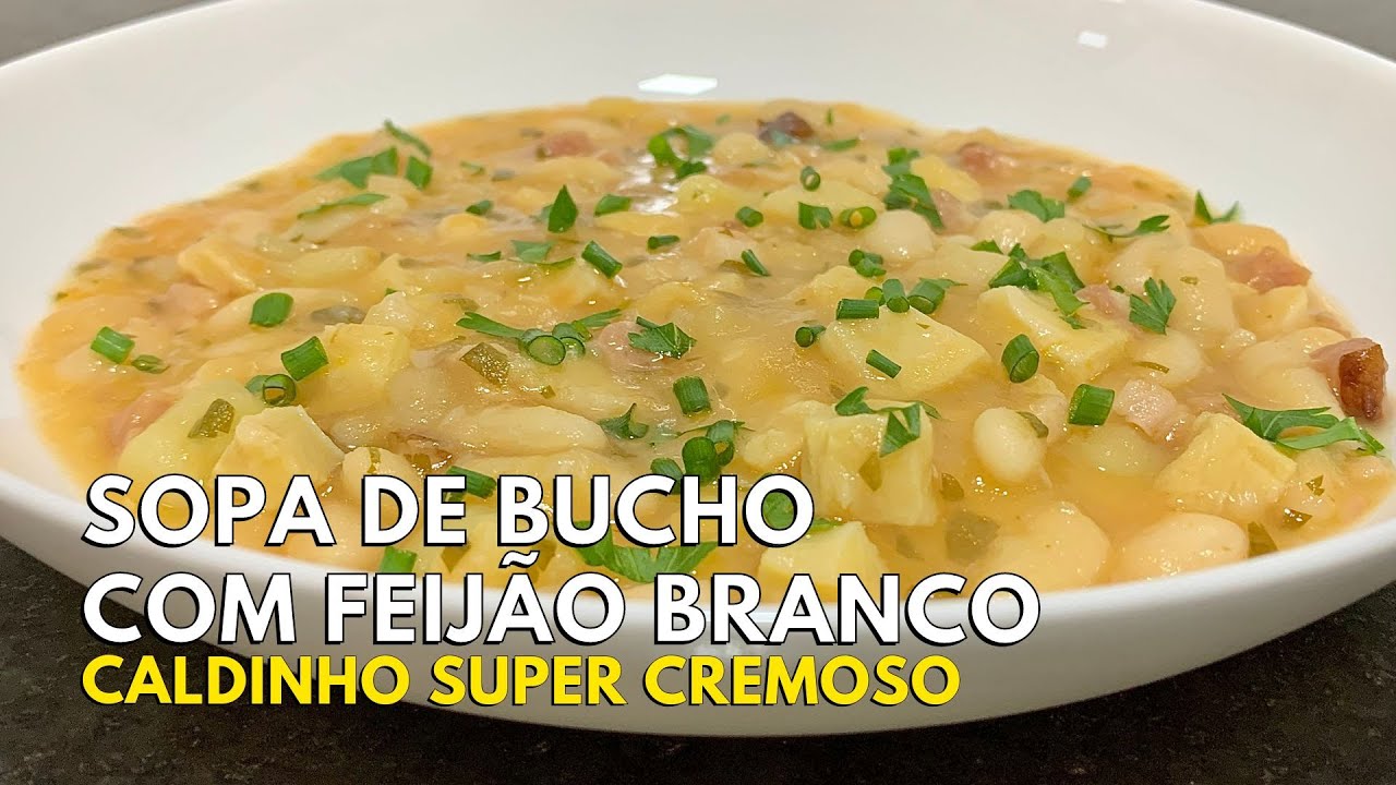 COMO FAZER DOBRADINHA COM FEIJ&Atilde;O BRANCO | FAMOSA SOPA DE BUCHO #horadogrude