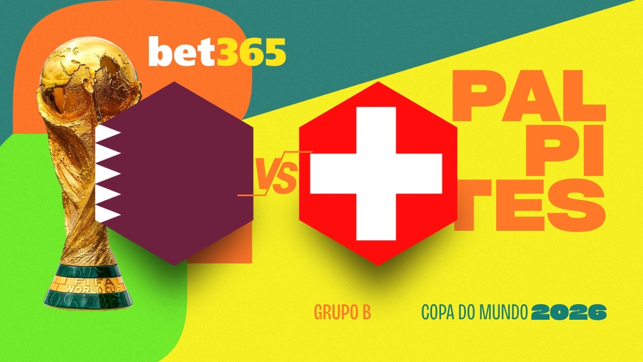 PALPITES E DICAS DE APOSTAS PARA CATAR x SU&Iacute;&Ccedil;A &bull; GRUPO B &bull; COPA DO MUNDO 2026
